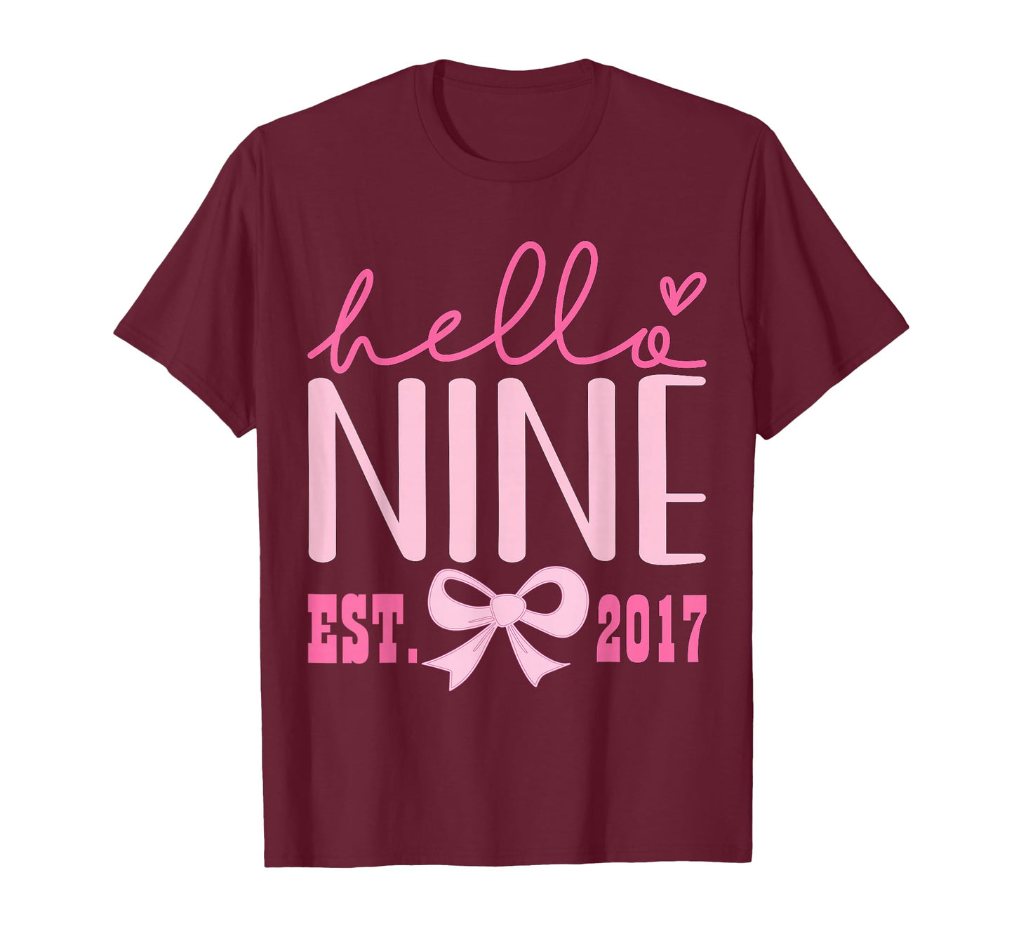 Hello Nine Est 2017 Cute Coquette Bow 9th Birthday Girls T-Shirt