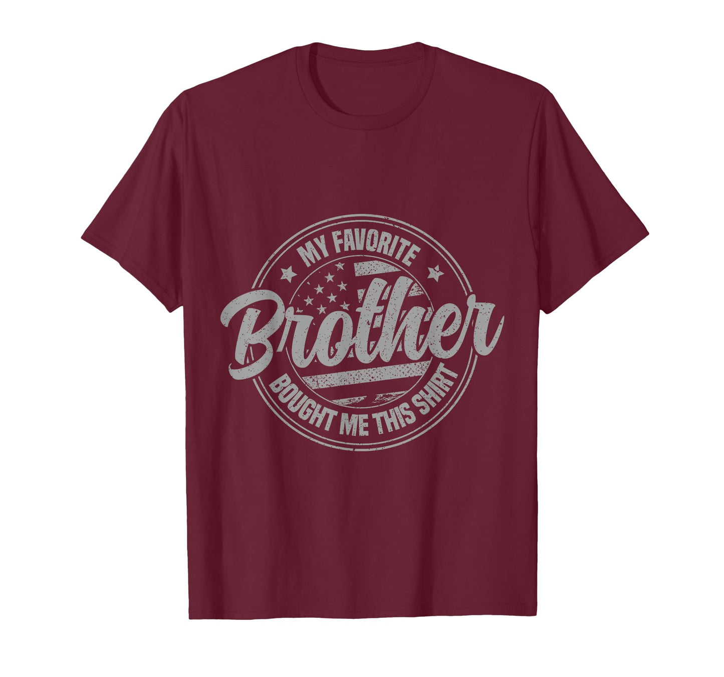 My Favorite Brother Bought Me This T-Shirt