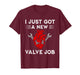I Just Got A New Valve Job Heart Surgery Engine Pistons T-Shirt