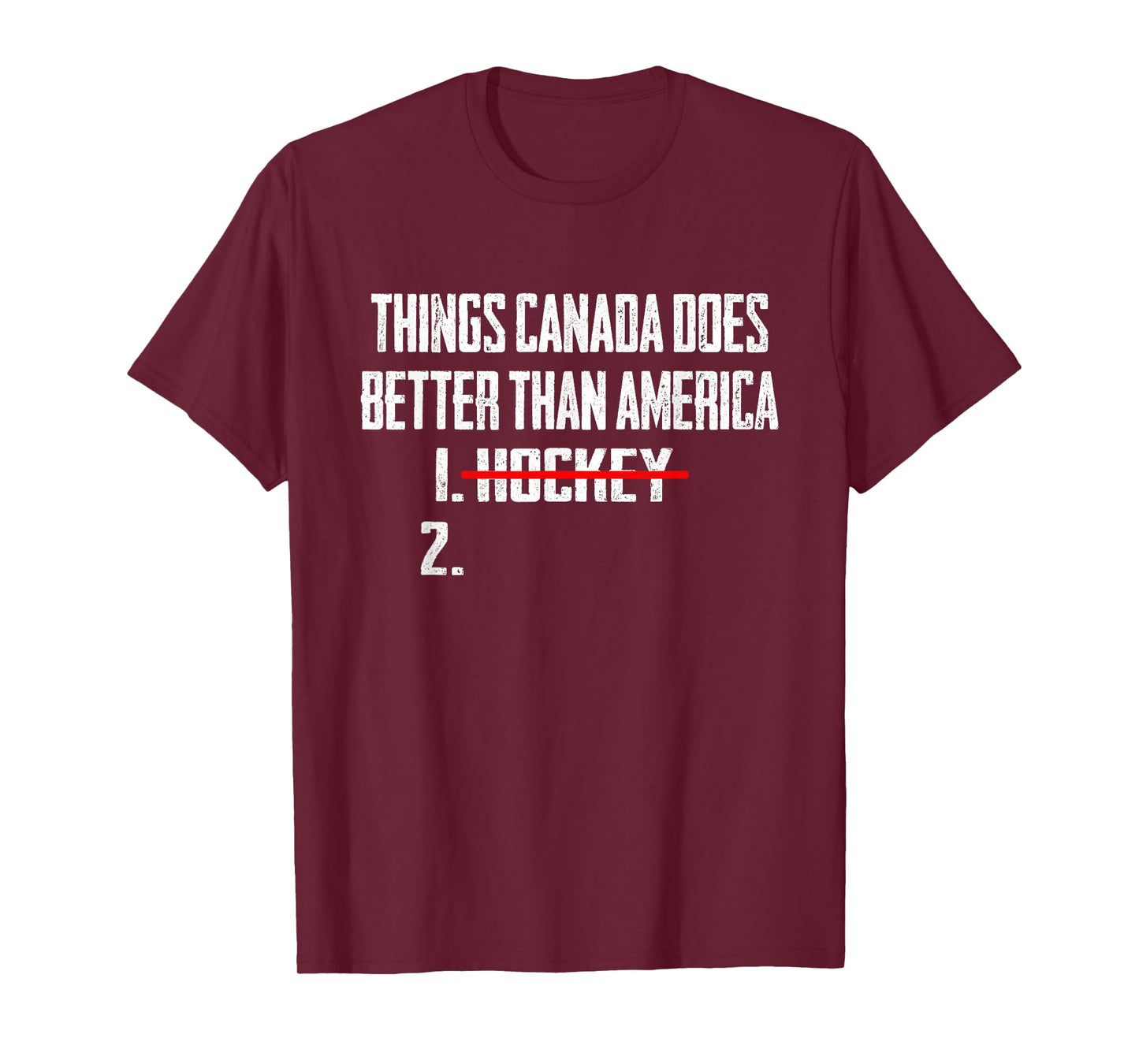 Things Canada Does Better Than America 1 Hockey 2 Funny T-Shirt