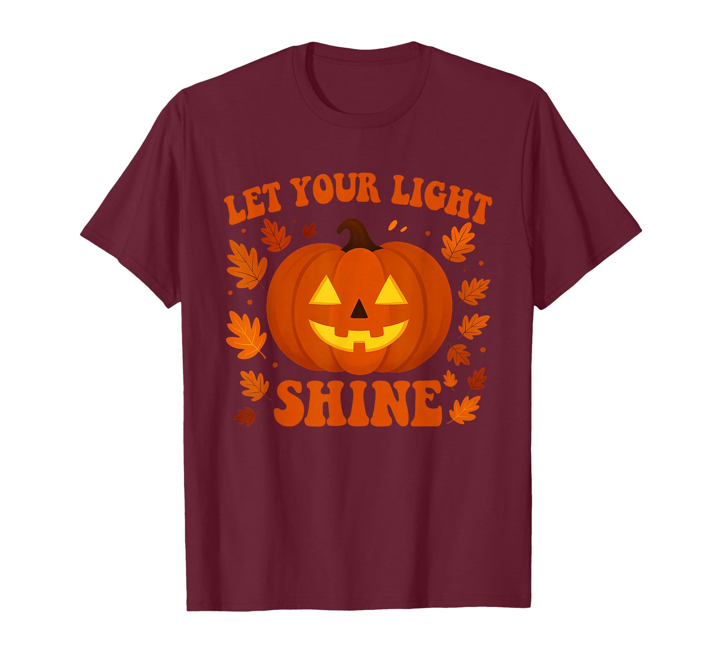 Let Your Light Shine Funny Halloween Design T-Shirt