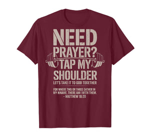 Need Prayer Tap My Shoulder Men's Christian Workout Lord Gym T-Shirt
