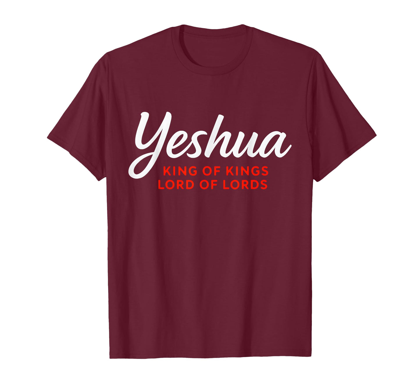 Yeshua King of Kings Lord of Lords Christian Faith T-Shirt