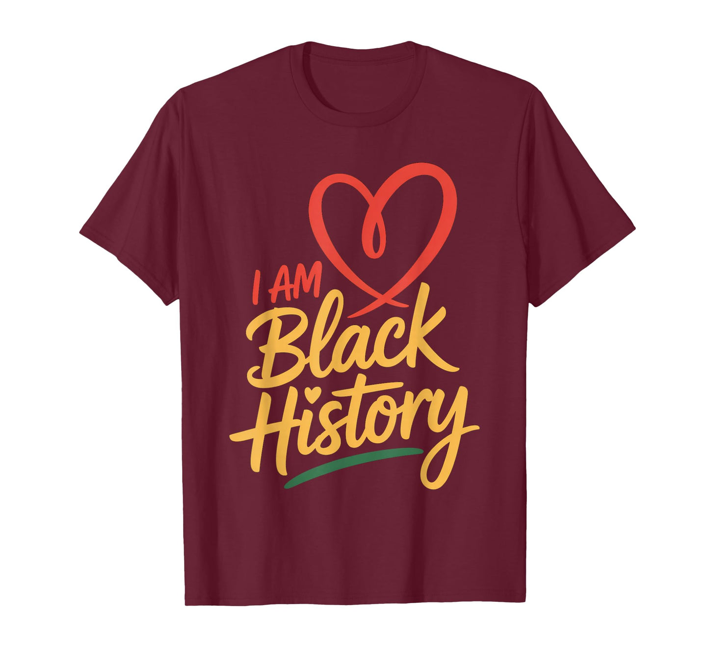 I Am Black History Heart Month Pride Men Women T-Shirt