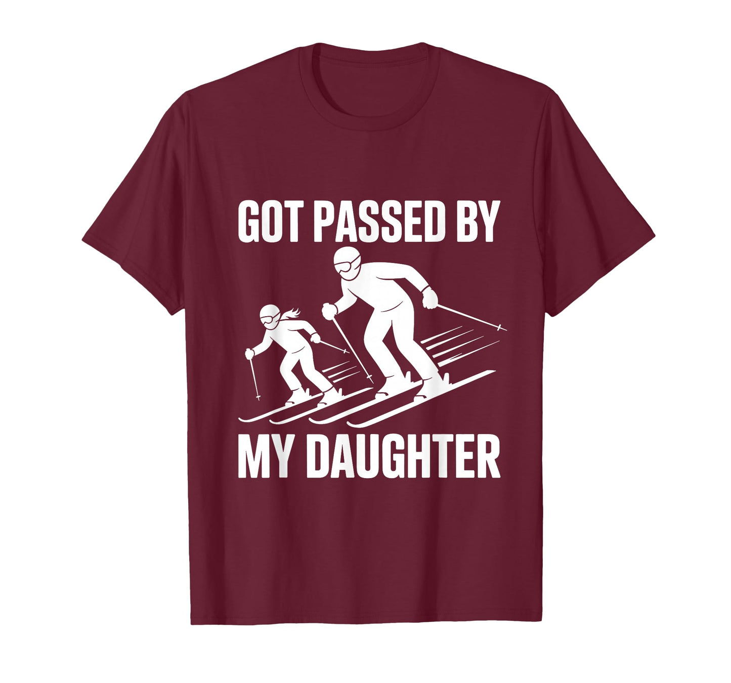 Got Passed by My Daughter Funny Skiing Snow T-Shirt