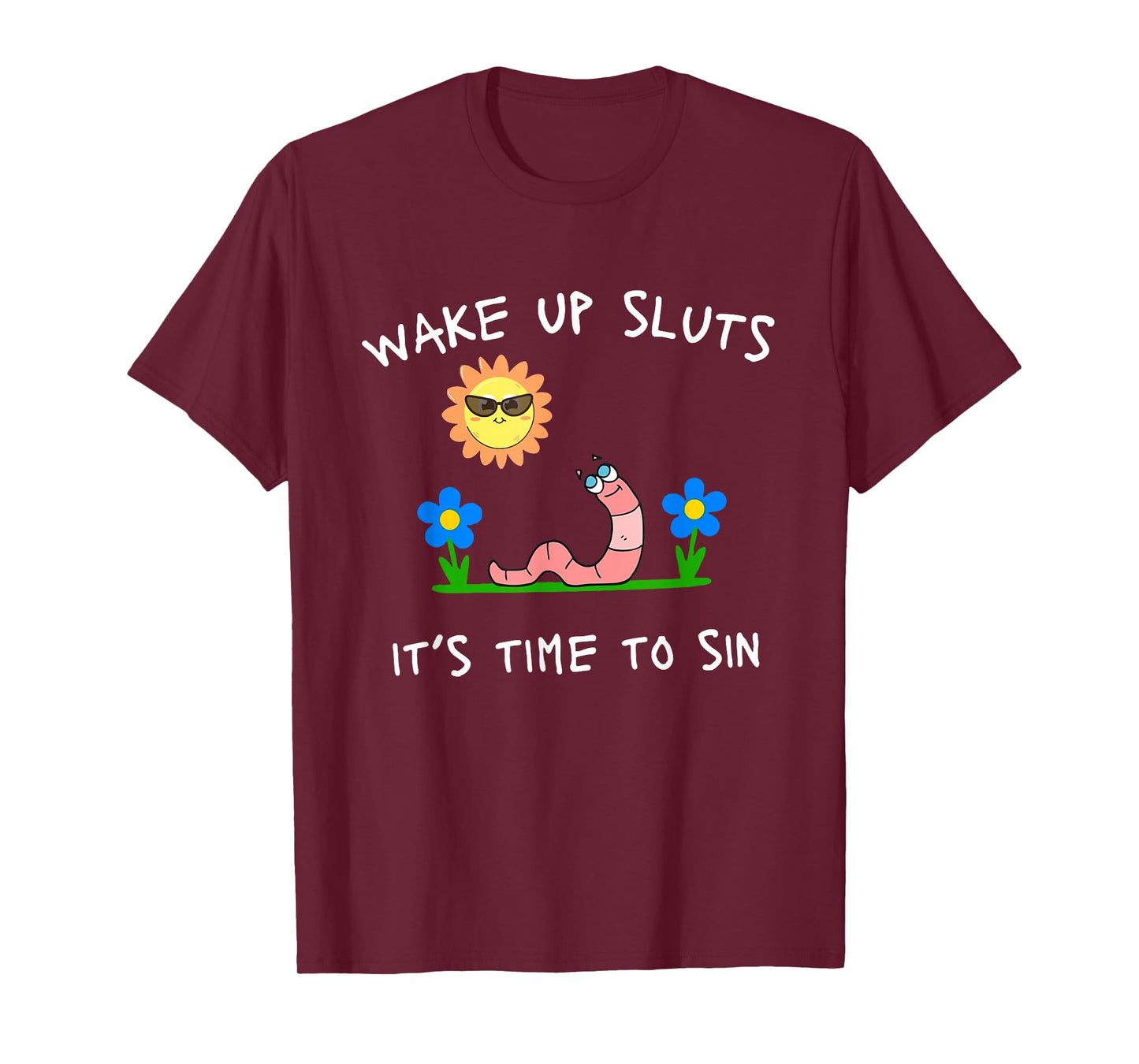 Wake Up Sluts It's Time to Sin Funny Animal Meme T-Shirt