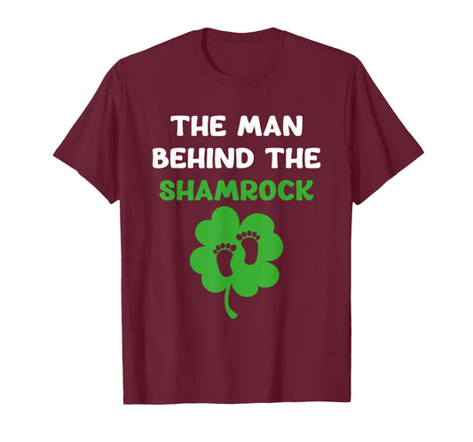 The Man Behind The Shamrock Pregnancy St Patrick’s Day T-Shirt