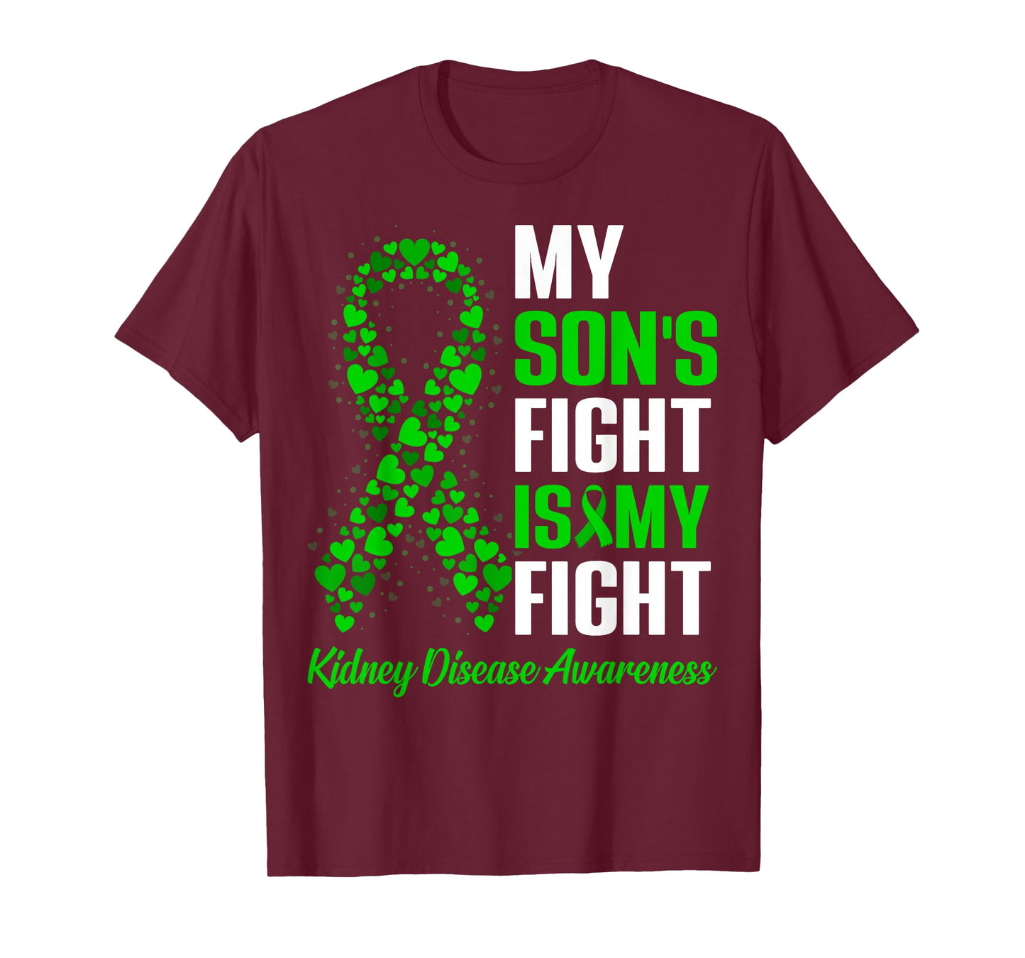 My Son's Fight is My Fight Kidney Disease Awareness T-Shirt