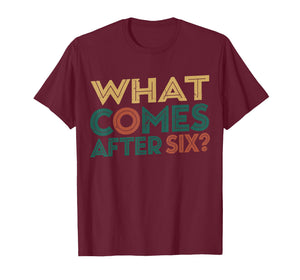 Funny Six Seven 67 Meme What Comes After 6 Gen Alpha Slang T-Shirt