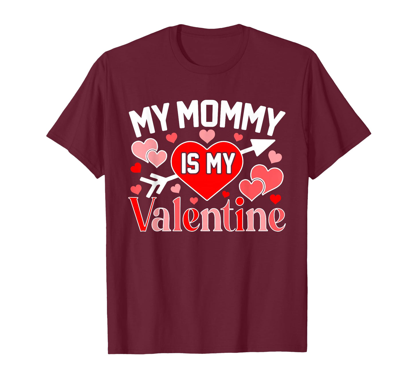 My Mommy is My Valentine Cute Heart Valentine's Day T-Shirt