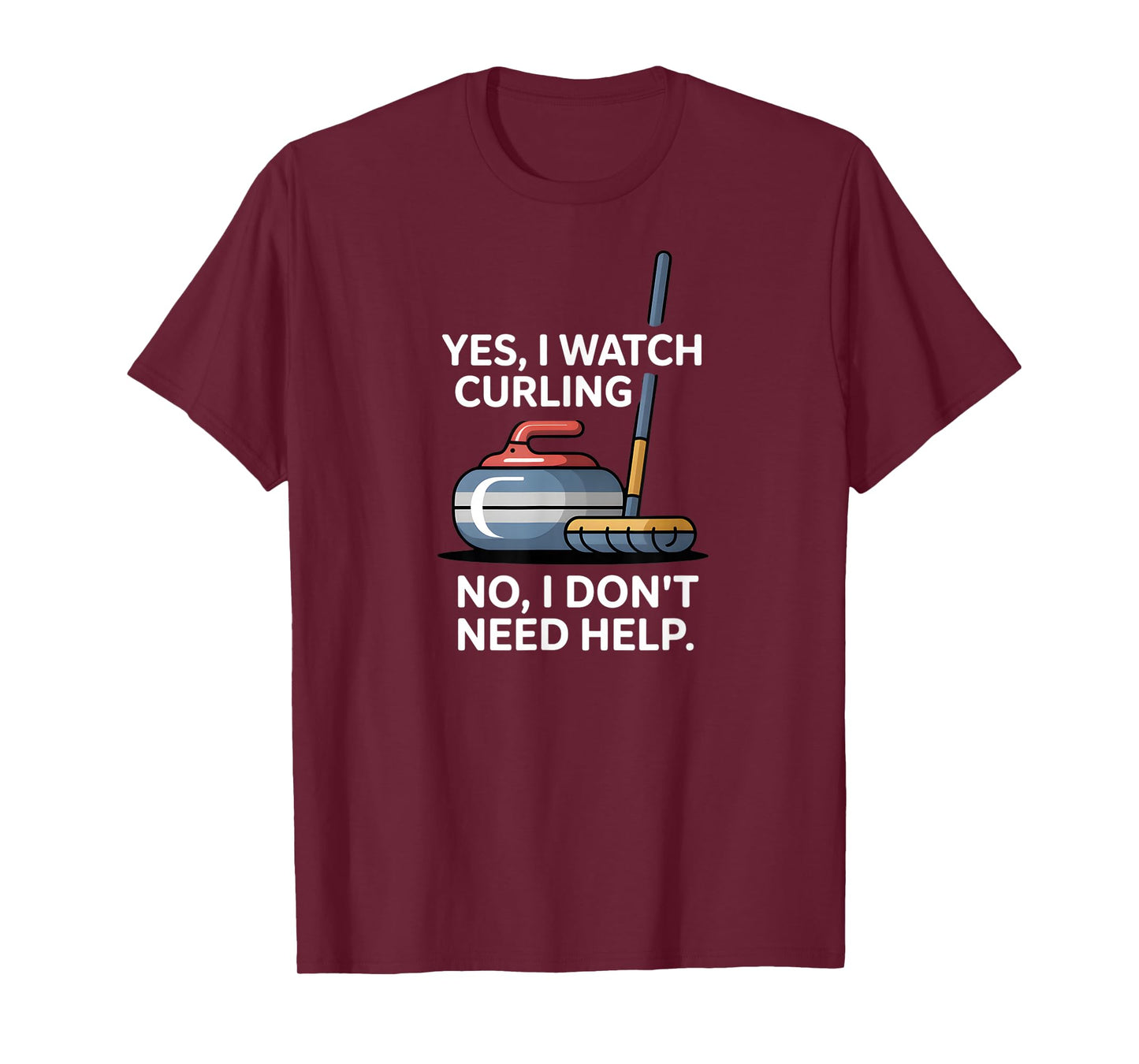 Funny TV Sports Yes I Watch Curling Fan Humor T-Shirt