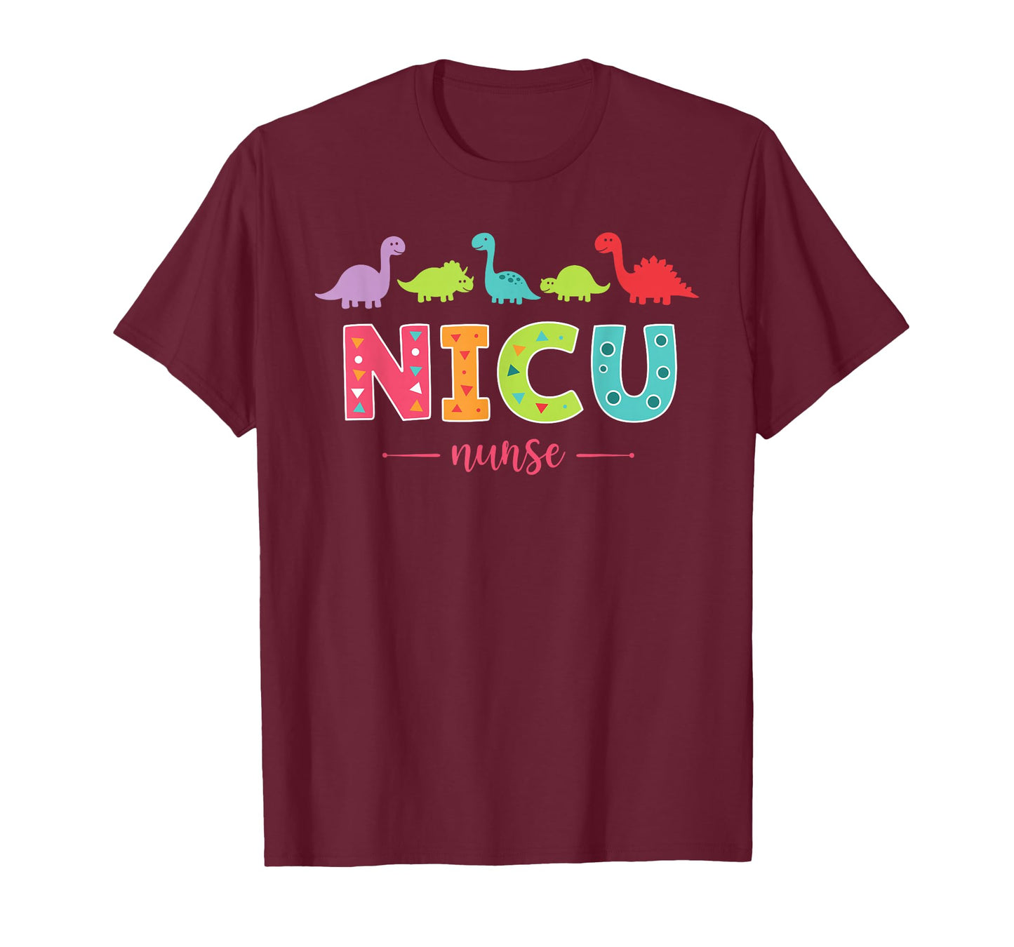 Nicu Nurse with Cute Dinosaurs Pediatric Gifts for Women T-Shirt