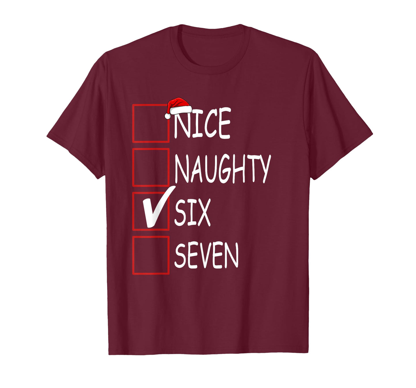 Nice Naughty 67 Funny Brainrot Meme Six Seven Slang T-Shirt