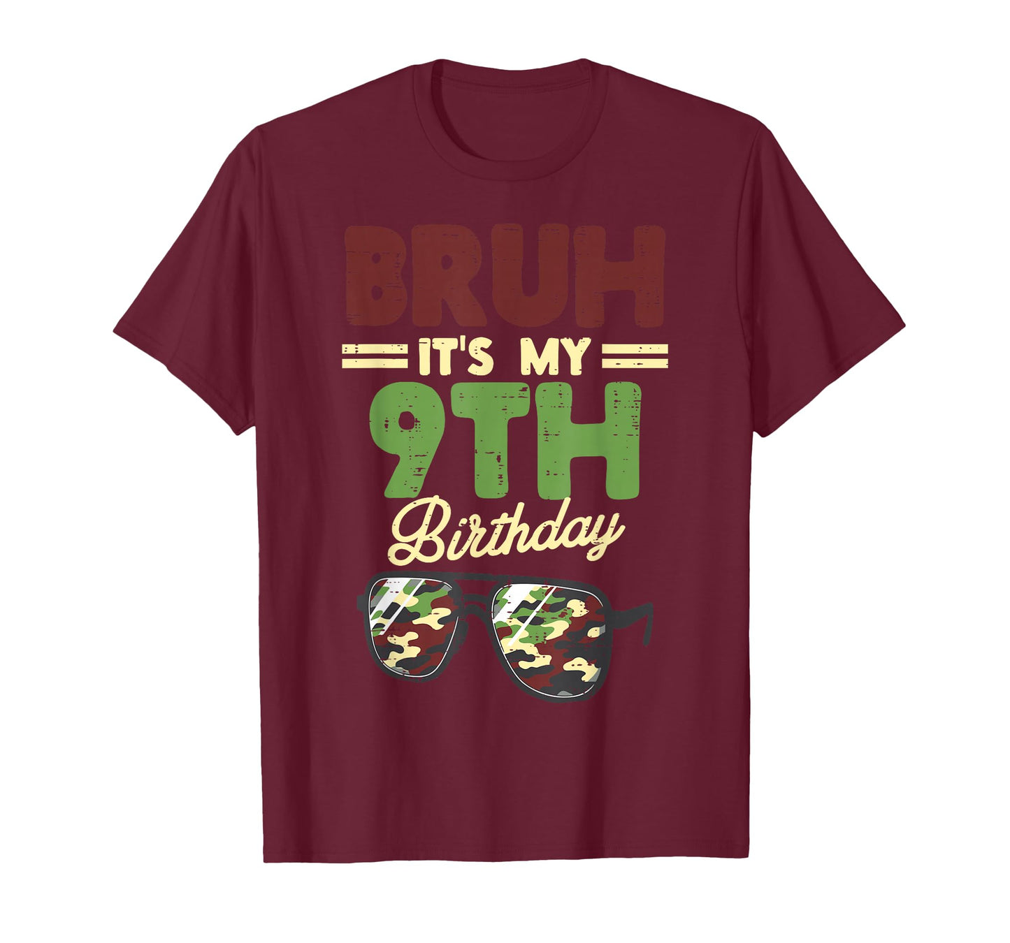 Bruh My 9th Birthday Camo Sunglasses 9 Bday Boys Girls Kids T-Shirt