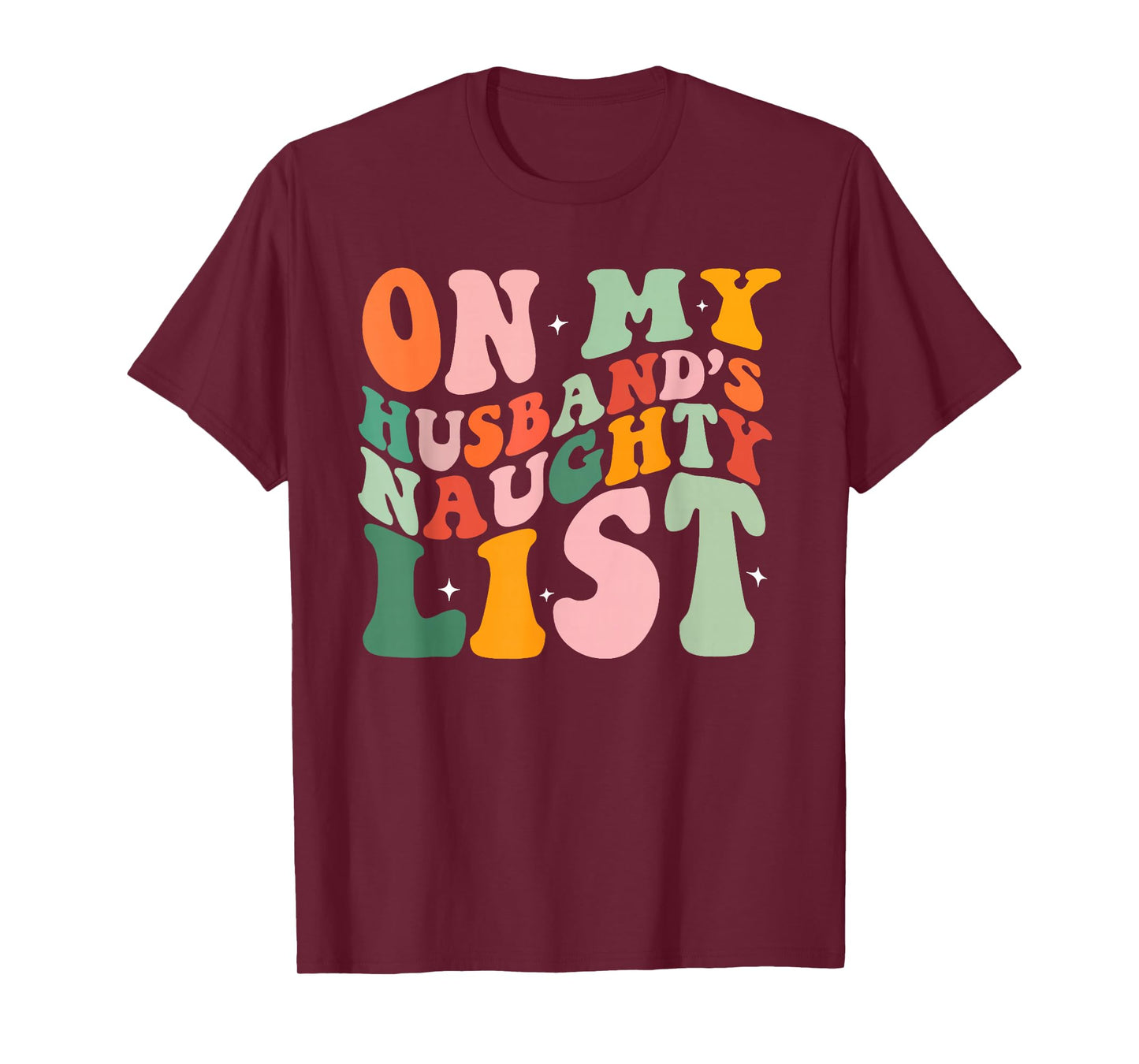 On My Husband's Naughty List T-Shirt