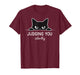 Cat Judging You Silently T-Shirt