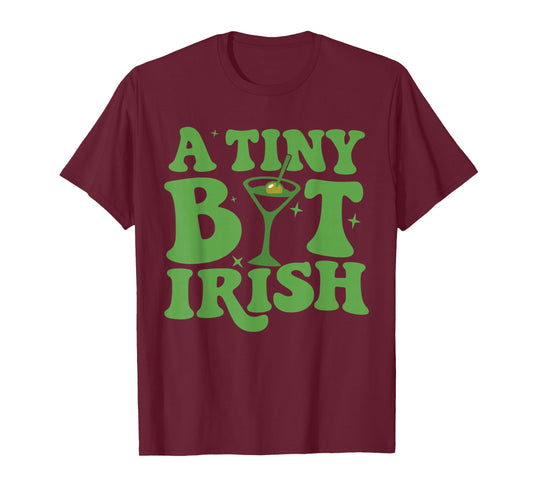 A Tiny Bit Irish Lucky Irish Girls Cocktail St Patricks Day T-Shirt