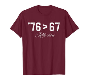 76 > 67 Jefferson, Six Seven Meme T-Shirt