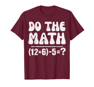 Do The Math 67 Meme Funny Elementary Math Teacher Brainrot T-Shirt