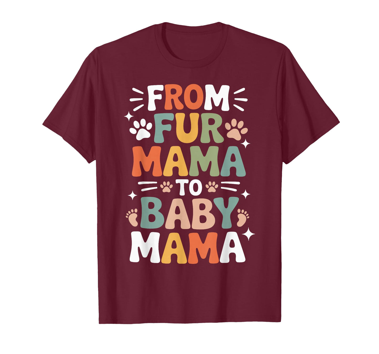 from Fur Mama to Baby Mama Funny Pregnancy T-Shirt