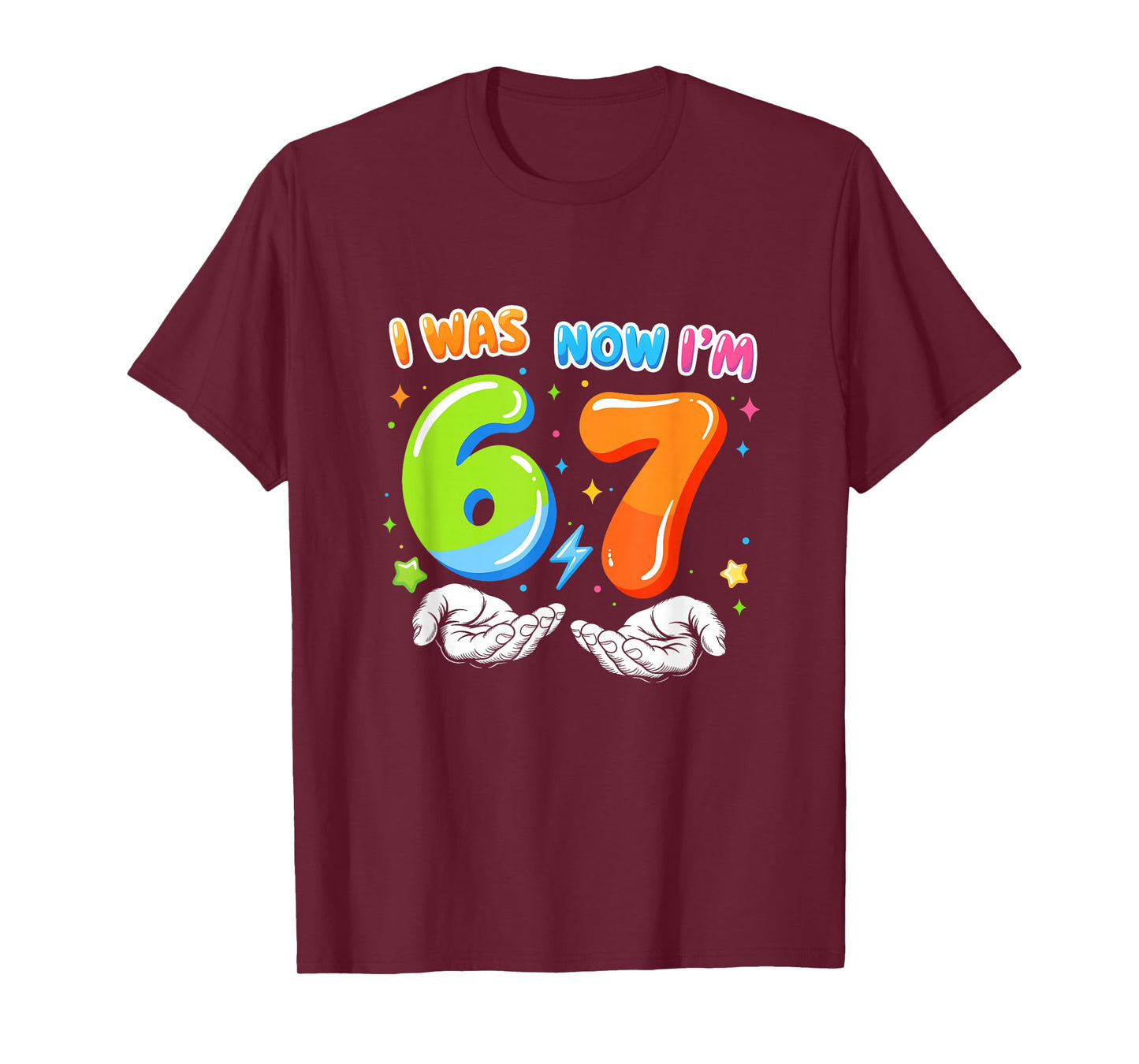 Six Seven Meme Funny 7 Year Old Birthday was 6 Now I'm 7 T-Shirt