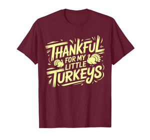 Thankful for My Little Turkeys Fall Teacher Thanksgiving T-Shirt