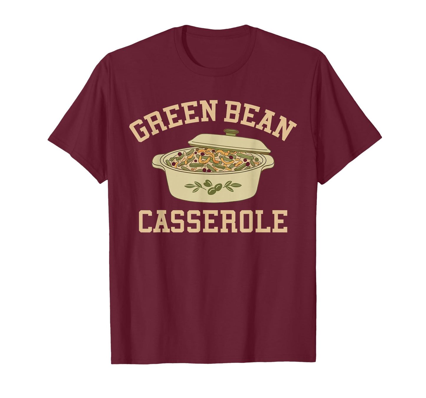 Green Bean Casserole Funny Cooking Thanksgiving Shirts Women T-Shirt