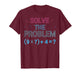 Solve The Problem Do The Math 67 Meme Funny Teacher T-Shirt