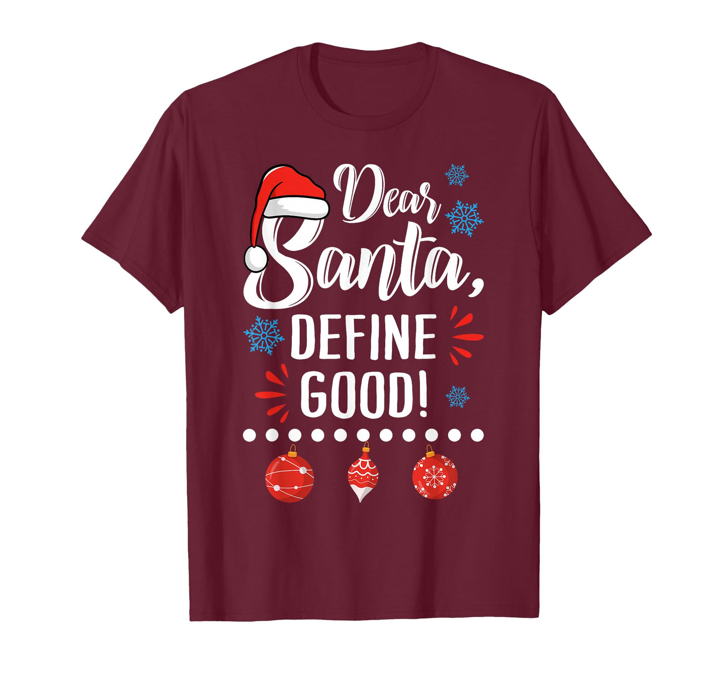 Dear Santa Define Good Funny Christmas Holiday Pajamas T-Shirt