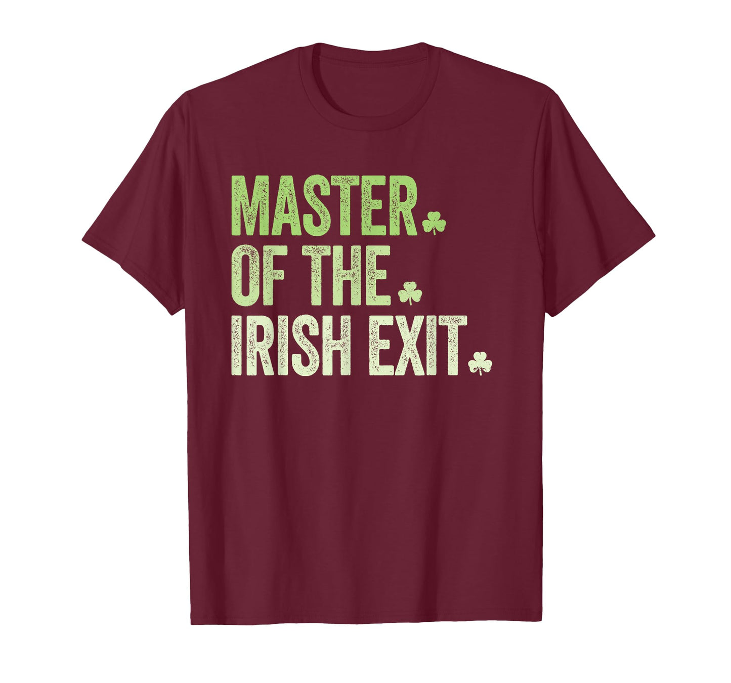 Master of The Irish exit Saint Patricks Day Party T-Shirt