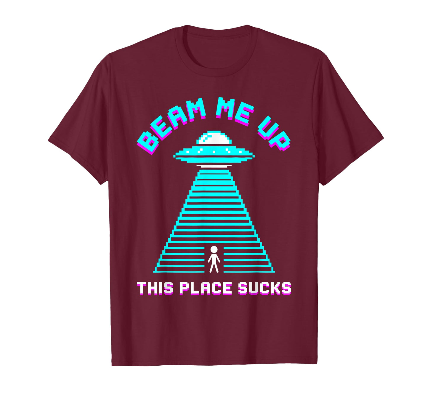 Beam Me Up This Place Sucks 80s Pixel Art Funny Alien T-Shirt
