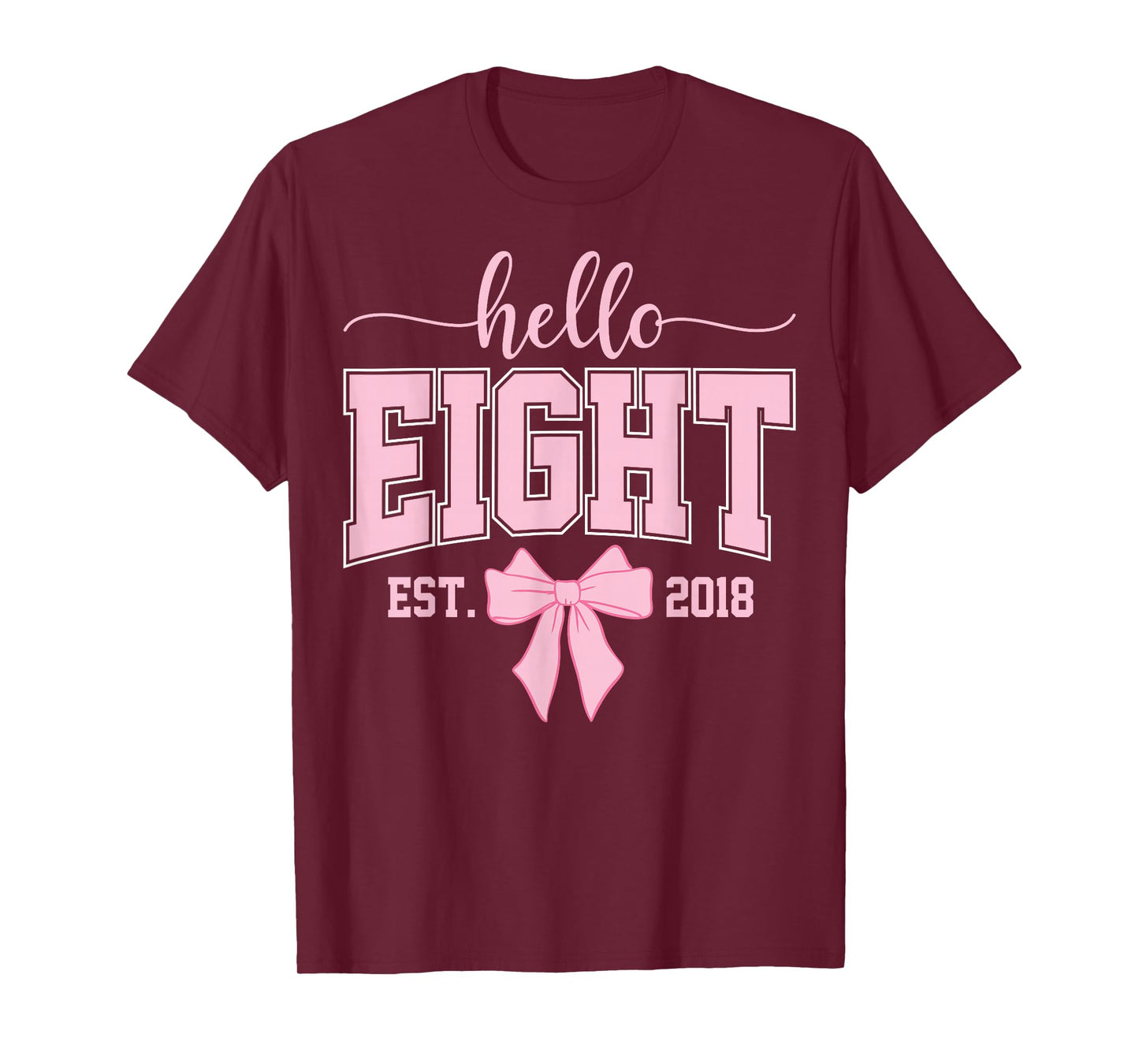 Hello Eight Est 2018 Coquette Bow 8th Birthday Girl T-Shirt