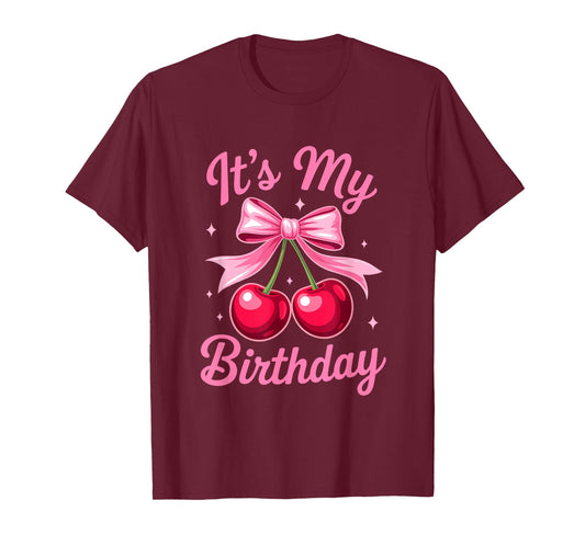 It's My Birthday Coquette Bow Cherry Birthday Girls Women T-Shirt