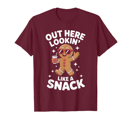 Christmas Gingerbread Man Out Here Looking Like A Snack T-Shirt