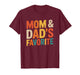 Mom & Dad's Favorite T-Shirt