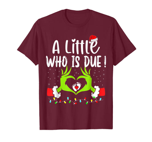 A Little Who is Due Funny Christmas Pregnancy Announcement T-Shirt