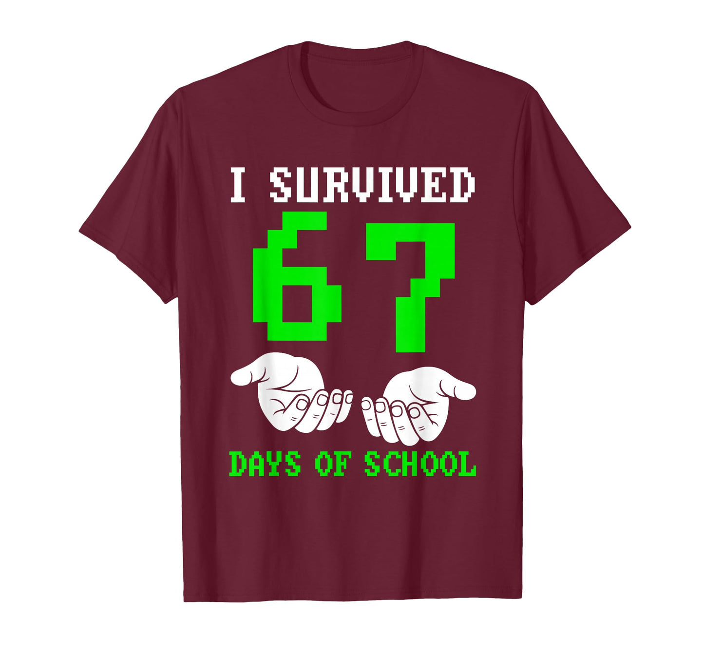 I Survived 67 Days of School Gaming Six Seven 6 7 Boys Funny T-Shirt