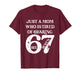 Just A Mom Who is Tired of Hearing 67 Six Seven Meme Viral T-Shirt