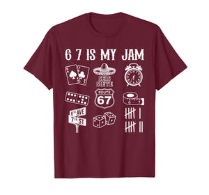 6 7 is My Jam Funny Six Seven Meme Route 67 Number Humor T-Shirt