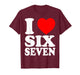 I Love 67 I Heart Six Seven T-Shirt
