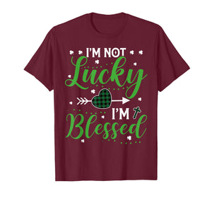 I'm Not Lucky I'm Blessed Saint Patrick's Day Christian T-Shirt