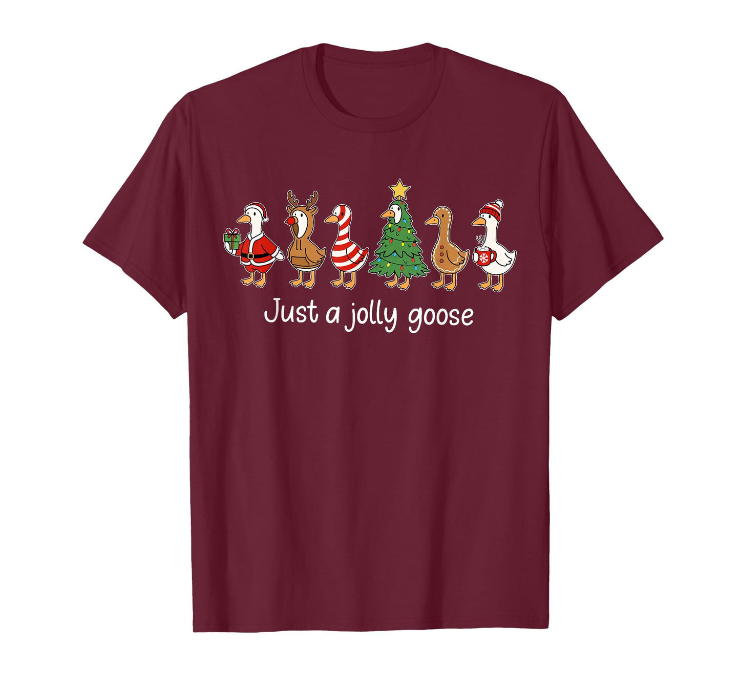 Just A Jolly Goose Funny Merry Goosemas Christmas Xmas T-Shirt