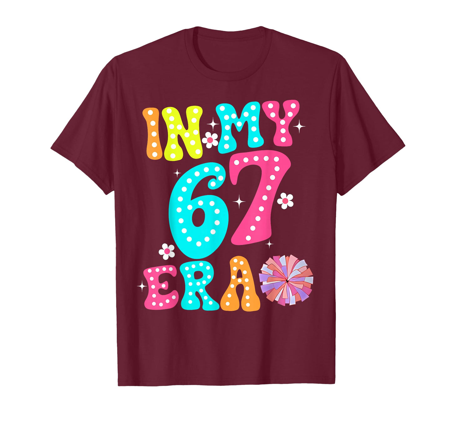 67 Meme in My 67 Era Six Seven Tweens Women Kids T-Shirt
