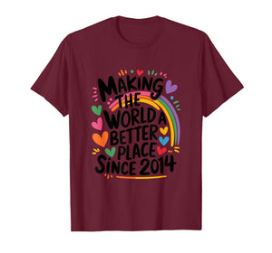 Making The World a Better Place Since 2014, 2014 Birthday T-Shirt