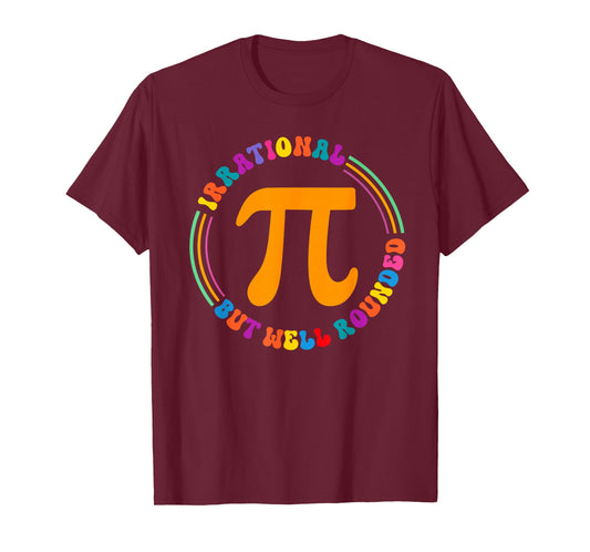 Irrational But Well Rounded Pi Day Math Teacher Student Geek T-Shirt