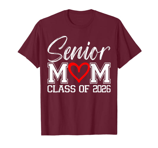 Senior Mom Class of 2026 Graduation High School College T-Shirt