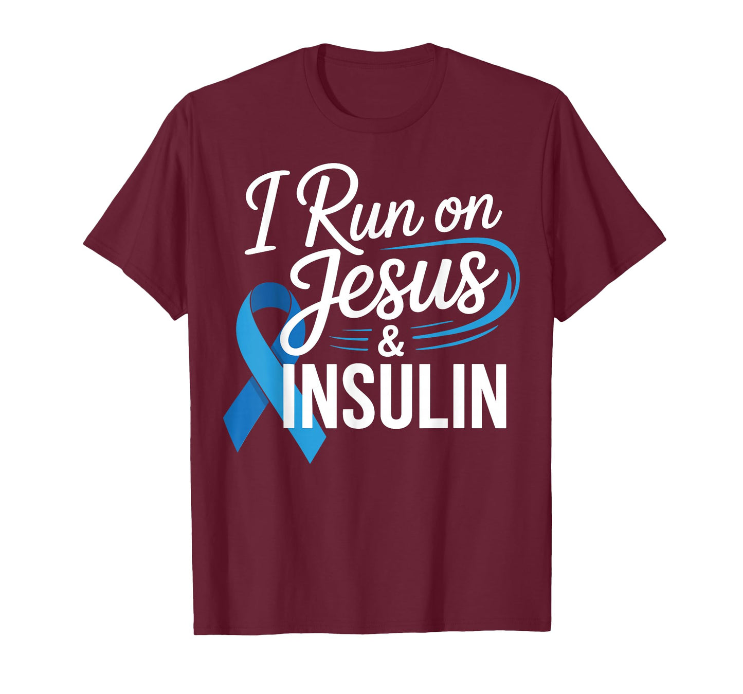 I Run On Jesus & Insulin - Diabetes T-Shirt