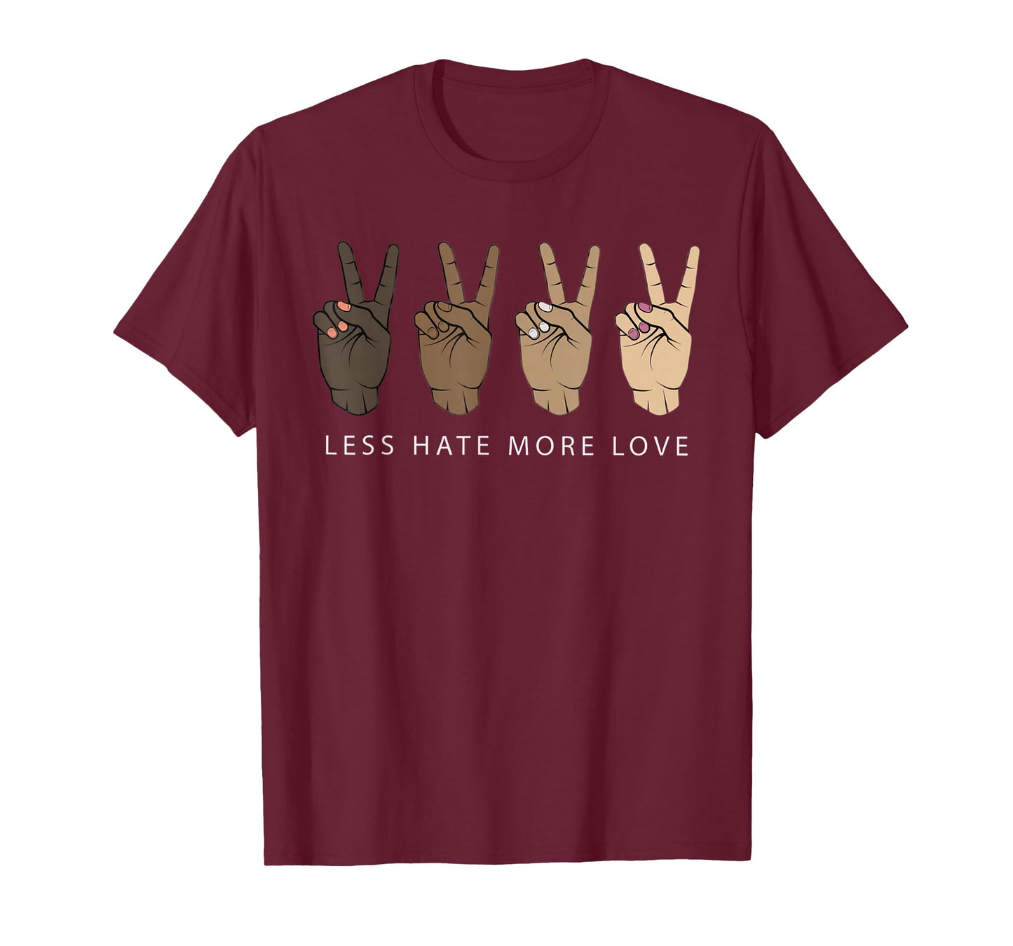 Less Hate More Love Peace Diversity Equality T-Shirt