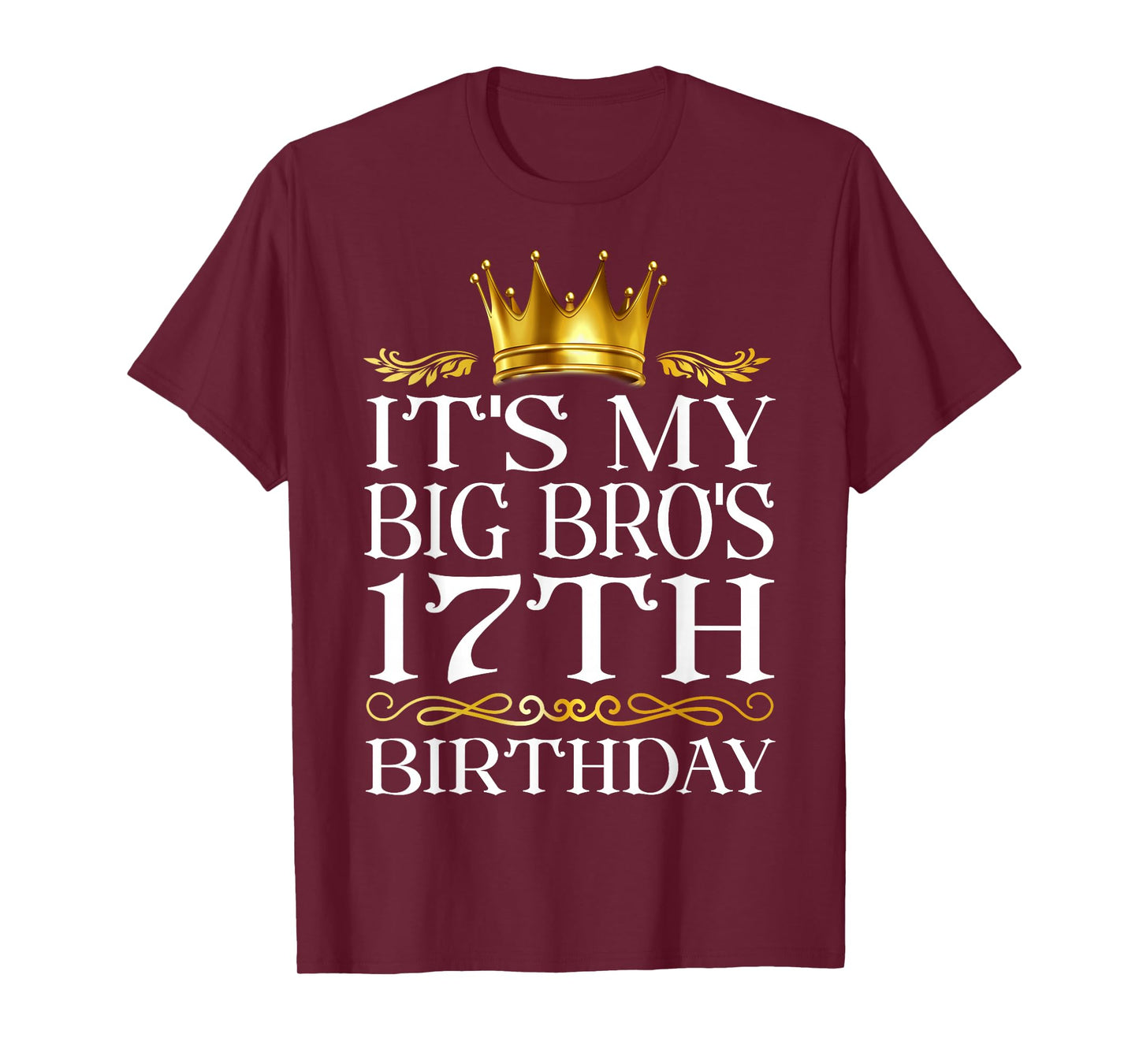 It's My Big Bro's 17th Birthday Happy Birthday 17 Years Old T-Shirt