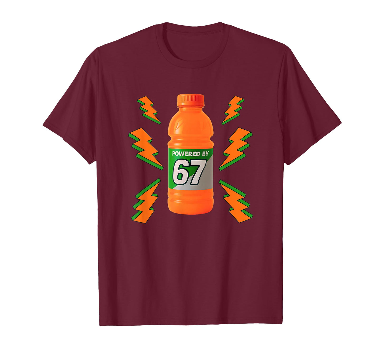 Powered by 67 Aura Energy Funny 6 7 Meme Six Seven Gen Alpha T-Shirt